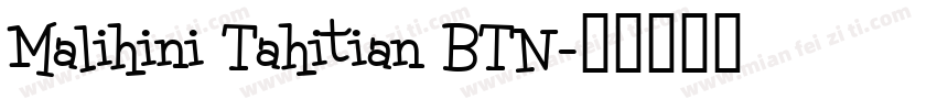 Malihini Tahitian BTN字体转换